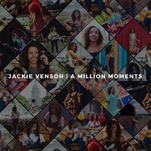 อัลบัม A Million Moments ศิลปิน Jackie Venson