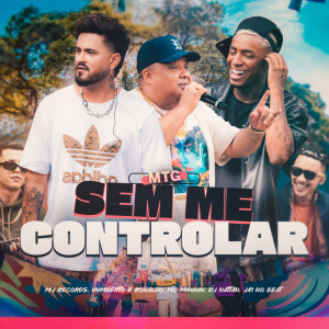 Humberto & Ronaldo的專輯Mtg Sem Me Controlar (Explicit)