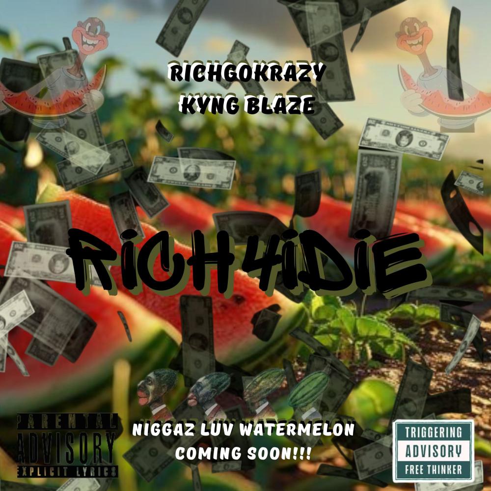 Rich4iDie (feat. Rich GoKrazy) (Explicit)