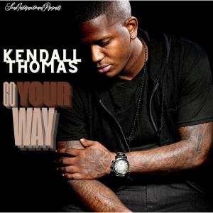 ดาวน์โหลดและฟังเพลง Go Your Way พร้อมเนื้อเพลงจาก Kendall Thomas