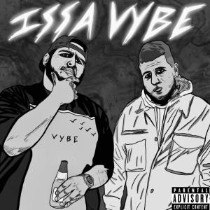 Issa Vybe (feat. SAWYER) (Explicit)