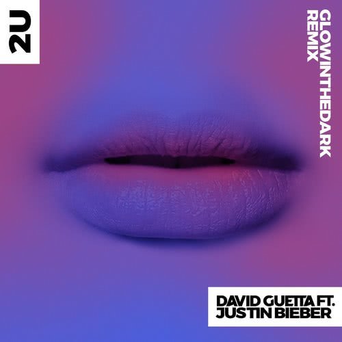 2U (feat. Justin Bieber) (GLOWINTHEDARK Remix)