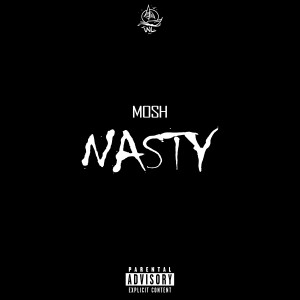 Mosh36的專輯Nasty