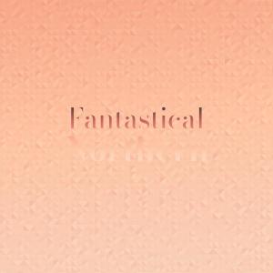 Album Fantastical Northern oleh Various