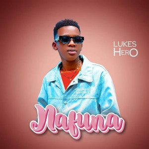 Album Nafuna from LUKES HERO