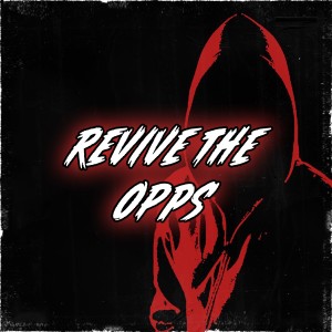 收聽DrillNL的Revive the Opps歌詞歌曲