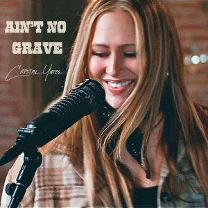 Album Ain't No Grave from Crystal Yates