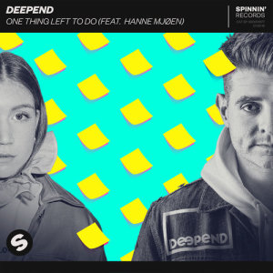 收聽Deepend的One Thing Left To Do (feat. Hanne Mjøen) [Extended Mix] (Extended Mix)歌詞歌曲