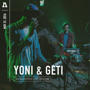 Album Yoni & Geti on Audiotree Live from 