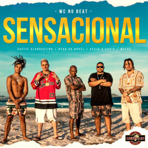 收聽WC no Beat的Sensacional歌詞歌曲