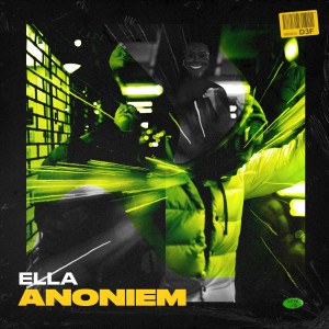 收听Ella的Anoniem (Explicit)歌词歌曲