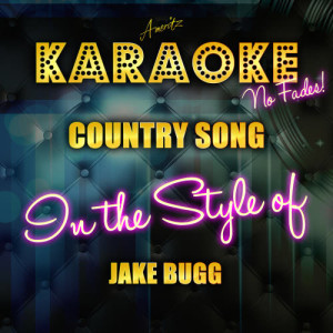 ดาวน์โหลดและฟังเพลง Country Song (In the Style of Jake Bugg) [Karaoke Version] (Karaoke Version) พร้อมเนื้อเพลงจาก Ameritz Top Tracks