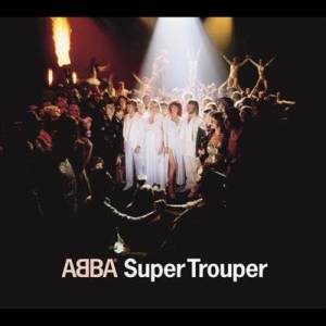 收聽ABBA的Super Trouper歌詞歌曲