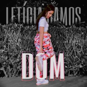 收聽Letícia Ramos的Dom歌詞歌曲