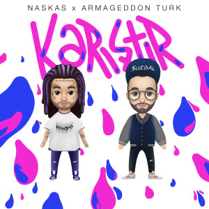 Listen to KARIŞTIR song with lyrics from Naskas