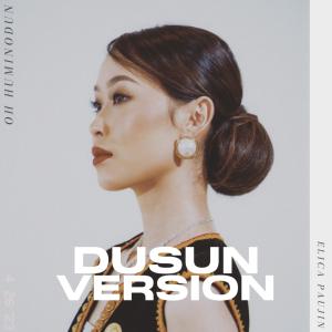 Album Oh Huminodun (Dusun Version) from Elica Paujin
