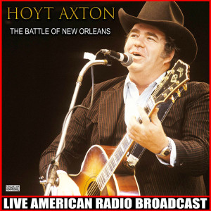 Album The Battle Of New Orleans (Live) from Hoyt Axton