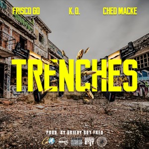 Ched Macke的專輯Trenches (Explicit)