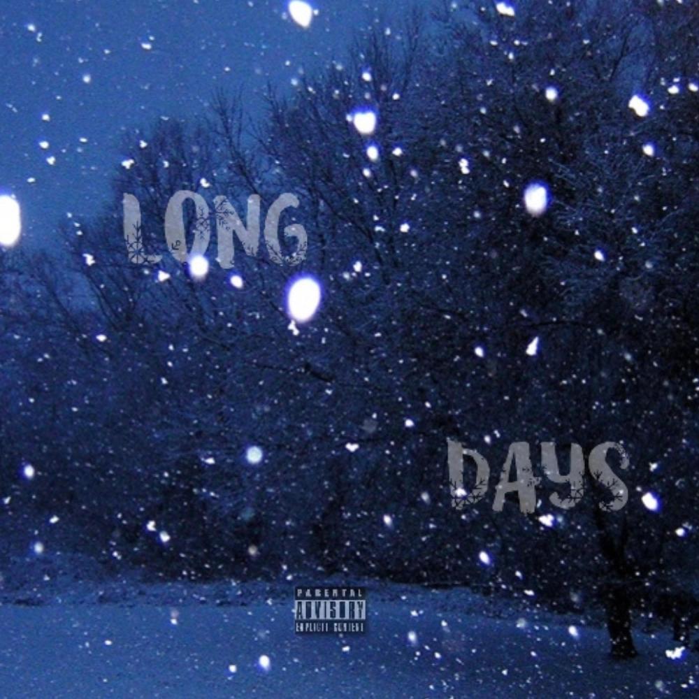 Long Days (Explicit)