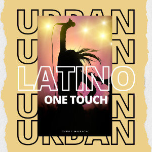 收聽Ritmo Urbano的One Touch歌詞歌曲