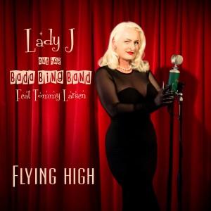 收聽Lady J and Her Bada Bing Band的Flying High歌詞歌曲