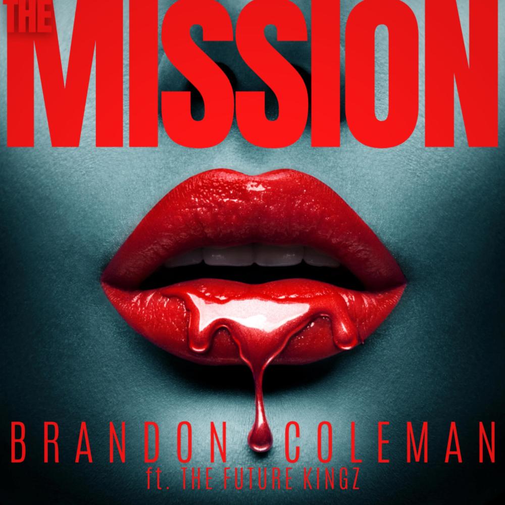 The Mission (feat. The Future Kingz) (Explicit)