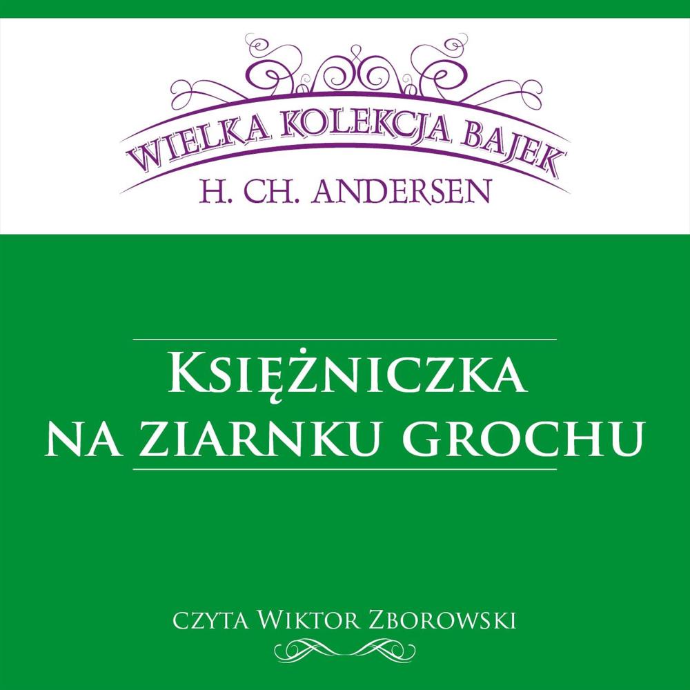 Księżniczka na ziarnku grochu - Wielka Kolekcja Bajek