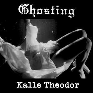 ดาวน์โหลดและฟังเพลง Kalle Theodor พร้อมเนื้อเพลงจาก Ghosting