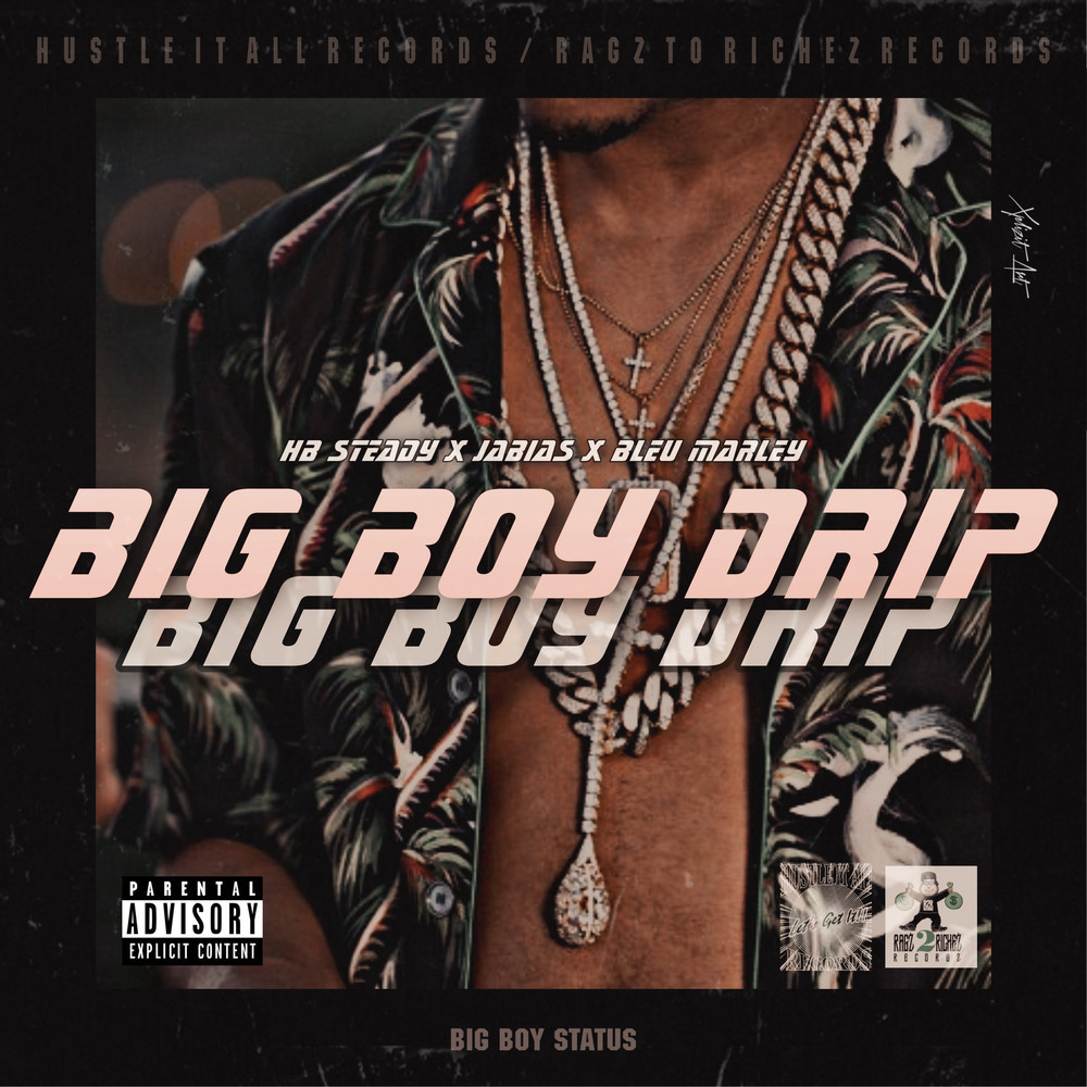 Big Boy Drip (Clean Version)