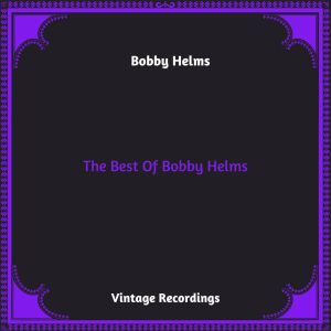Album The Best Of Bobby Helms (Hq remastered 2023) from Bobby Helms
