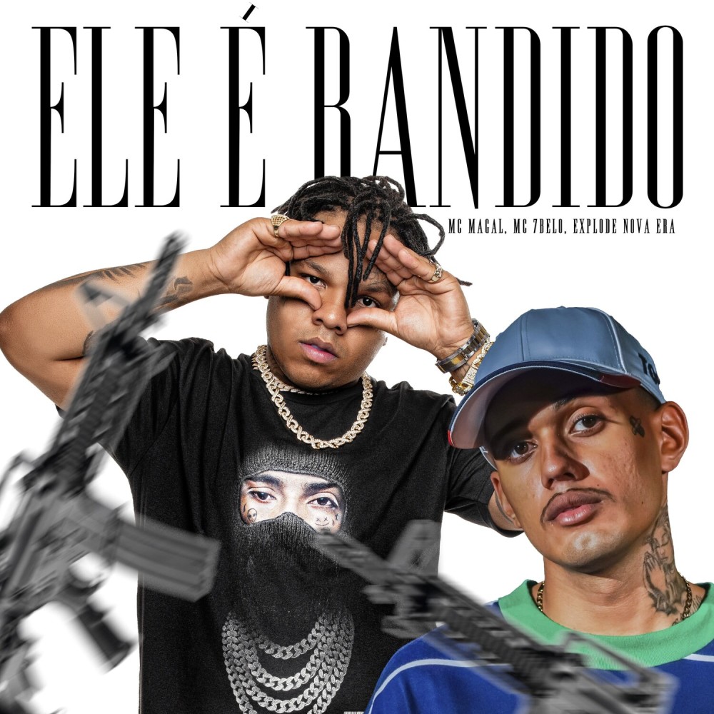 Ele é Bandido (Explicit)