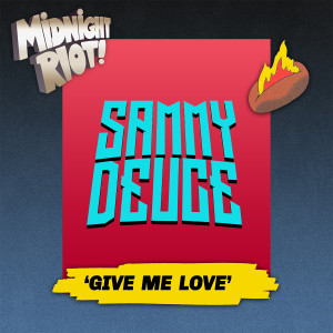 Sammy Deuce的专辑Give Me Love