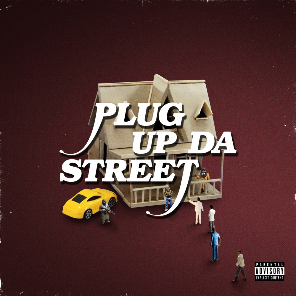 Plug Up Da Street (Explicit)