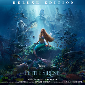 Alan Menken的專輯La Petite Sirène (Bande Originale Française du Film/Deluxe Edition)