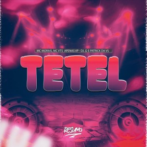Listen to TETEL (Explicit) song with lyrics from MC Morais