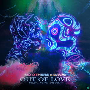 อัลบัม Out Of Love (feat. Kidd Thorn) ศิลปิน Davaï