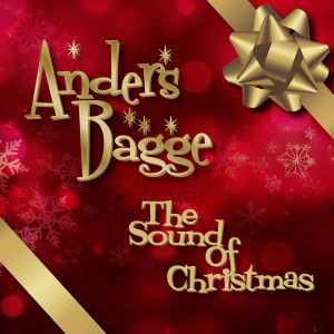 อัลบัม The Sound of Christmas ศิลปิน Anders Bagge