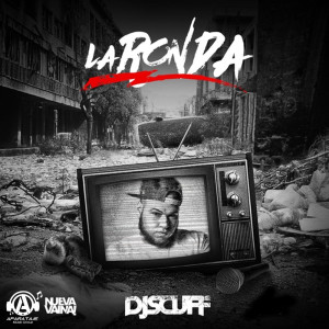 收听DJ Scuff的La Ronda Vol.7 (Army Edition) (Explicit)歌词歌曲