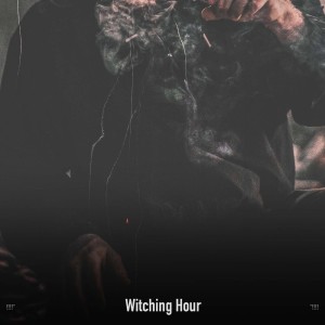 !!!!" Witching Hour "!!!!