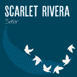 Album Señor from Scarlet Rivera