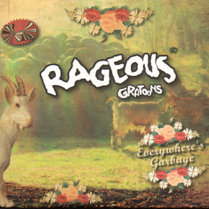 Rageous Gratoons的专辑Everywhere's Garbage