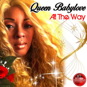 收聽Queen Babylove的All the Way歌詞歌曲