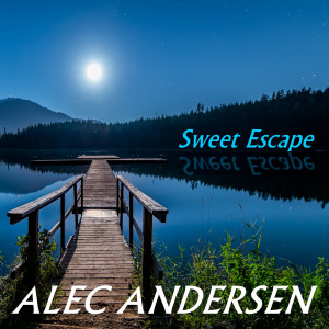 Listen to Sweet Escape song with lyrics from Alec Andersen