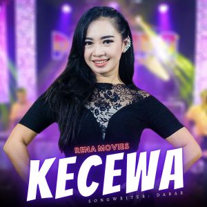 Dengarkan Kecewa lagu dari Rena Movies dengan lirik
