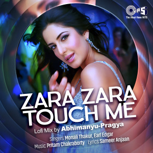 Monali Thakur的專輯Zara Zara Touch Me (Lofi Mix)