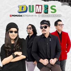 Listen to Dumes (Cover) song with lyrics from 3 Pemuda Berbahaya