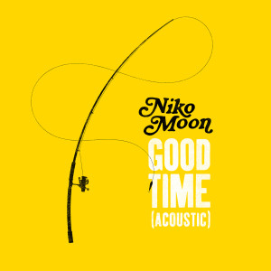 ดาวน์โหลดและฟังเพลง GOOD TIME (Acoustic) พร้อมเนื้อเพลงจาก Niko Moon
