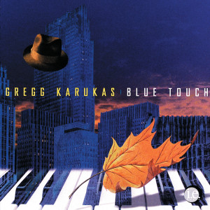 Gregg Karukas的專輯Blue Touch