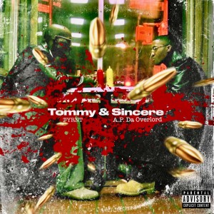收聽Tyrnt的Tommy & Sincere (Explicit)歌詞歌曲