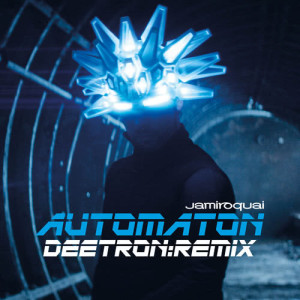 收聽Jamiroquai的Automaton (Deetron Remix)歌詞歌曲
